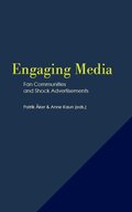 Engaging Media: Fan Communities and Shock Advertisements