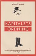 Kapitalets ordning : hur ekonomer skapade tstramningsdoktrinen och banade vg fr fascismen