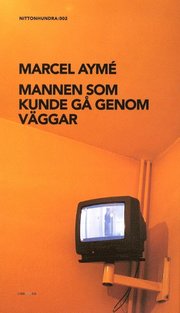 Mannen som kunde g� genom v�ggar (inbunden)