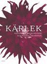 K�rlek - handbok f�r �lskande och andra drabbade (inbunden)