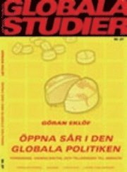 �ppna s�r i den globala politiken : forskning, handelsavtal och tillg�ngen till medicin (h�ftad)