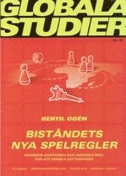Bist�ndets nya spelregler : parisdeklarationen och Sveriges roll f�r att minska fattigdomen (h�ftad)