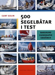 500 segelb�tar i test - Bakgrund,egenskaper,omd�men (h�ftad)
