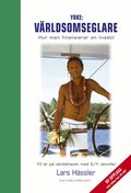 Yrke: V�rldsomseglare : hur man finansierar en livsstil : 10 �r p� v�rldshaven med S/Y Jennifer