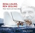 Rena linjer, ren segling : Peter Norlin och hans b�tar