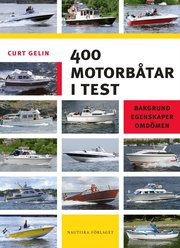 400 motorb�tar i test : bakgrund, egenskaper, omd�men (h�ftad)