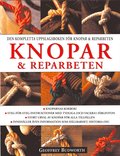 Den kompletta uppslagsboken f�r knopar & reparbeten