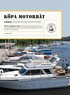 K�pa motorb�t : tips till dig som ska k�pa motorb�t