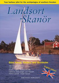 Landsort - Skan�r : your harbour pilot to the archipelagos of southern Sweden (h�ftad)