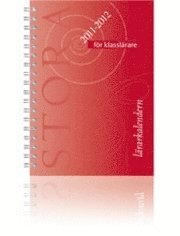 Stora l�rarkalendern f�r klassl�rare 2011/2012
