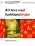 Att leva med funktionshinder
