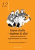 Ropen skalla - daghem �t alla!  -  Vittnesseminarium om daghemskampen p� 70-talet