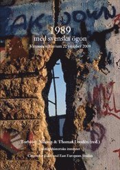 1989 med svenska gon : Vittnesseminaruim 22 oktober 2009