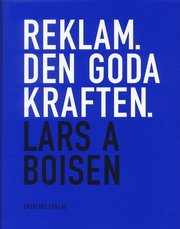 Reklam: Den Goda Kraften (inbunden)