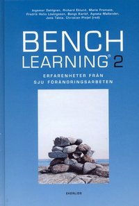 Benchlearning 2 : erfarenheter fr�n sju praktikfall (inbunden)