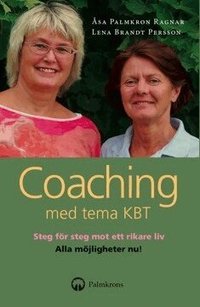Coaching med tema KBT : en handbok och sj�lvhj�lpsbok (h�ftad)