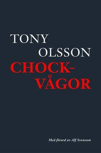 Chockv�gor (inbunden)