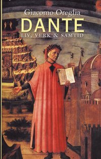 Dante. Liv, verk och samtid (pocket)