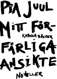 Mitt f�rf�rliga ansikte : [noveller] (inbunden)