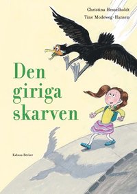 Den giriga skarven (h�ftad)