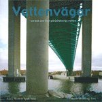 Vattenv�gar : en bok om livet p� G�teborgs vatten (h�ftad)