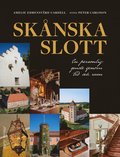 Sknska slott : en personlig guide genom tid och rum