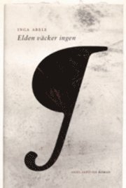Elden v�cker ingen (h�ftad)