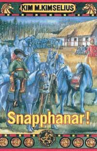 Snapphanar! (inbunden)