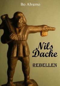 Nils Dacke rebellen (h�ftad)