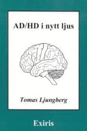 AD/HD i nytt ljus (h�ftad)