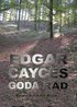 Edgar Cayces goda r�d : urval ur hans readingar �ven kallad "Den svarta boken" i Den sovande profeten av Jess Stearn