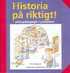 Historia p� riktigt! - arkivpedagogik i praktiken