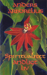 Spiritualitet - Andligt liv (inbunden)