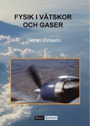 Fysik i v�tskor och gaser (h�ftad)