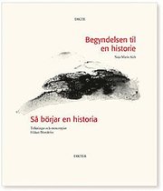 Begyndelsen til en historie/S� b�rjar en historia (h�ftad)
