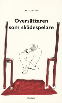 �vers�ttaren som sk�despelare : ess�er (h�ftad)