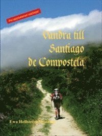 Vandra till Santiago de Compostela (h�ftad)