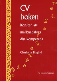 CV-boken : konsten att marknadsf�ra din kompetens (h�ftad)