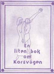 En liten bok om korsv�gen (h�ftad)