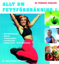Allt om fettf�rbr�nning 1 (inbunden)