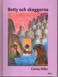 Betty och skuggorna (inbunden)