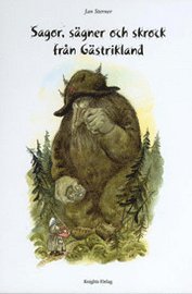 Sagor, s�gner och skrock fr�n G�strikland. (inbunden)