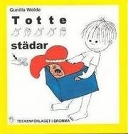 Totte st�dar : barnbok med tecken f�r h�rande barn (inbunden)