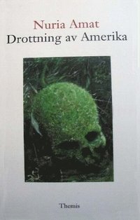 Drottning av Amerika (inbunden)