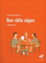 Grundkurs. 1, Den r�tta v�gen : elevh�fte (h�ftad)