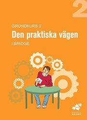 Grundkurs 2, Den praktiska v�gen : elevh�fte (h�ftad)
