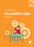Grundkurs 2, Den praktiska v�gen : elevh�fte