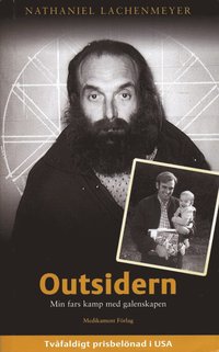 Outsidern :  min fars kamp med galenskapen (inbunden)