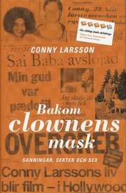 Bakom clownens mask : sanningar, sekter och sex (inbunden)
