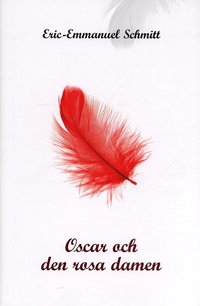 Oscar och den rosa damen (inbunden)